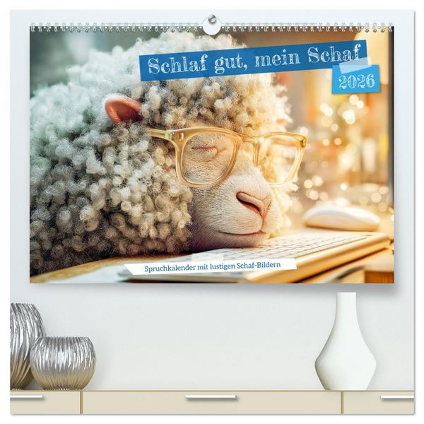 Produktbild: Schlaf gut, mein Schaf - Spruchkalender mit lustigen Schaf-Bildern (hochwertiger Premium Wandkalender 2026 DIN A2 quer), Kunstdruck in Hochglanz