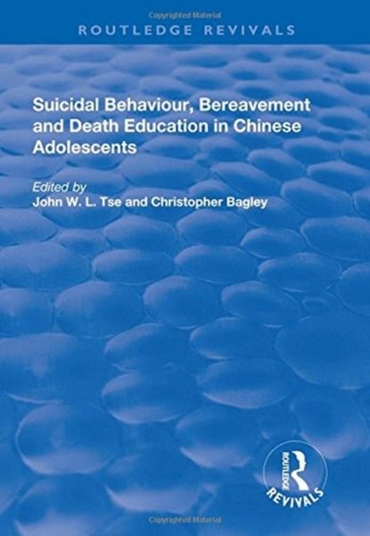 Produktbild: Tse, J: Suicidal Behaviour, Bereavement and Death Education
