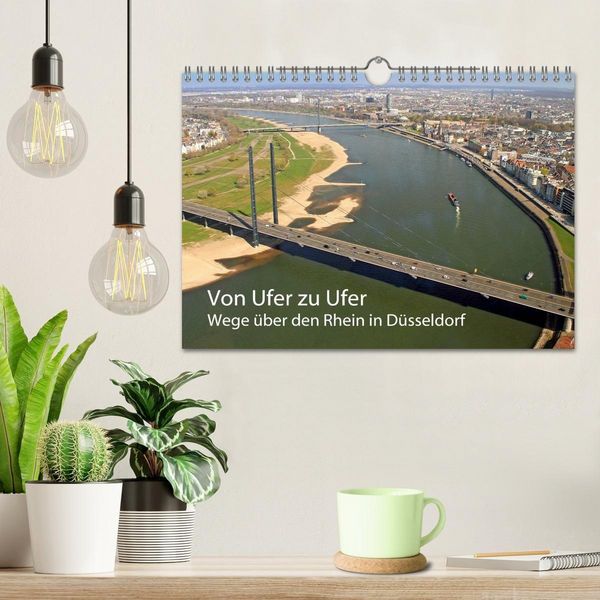 Produktbild: Von Ufer zu Ufer, Wege &uuml;ber den Rhein in D&uuml;sseldorf (Wandkalender 2027 DIN A4 quer), CALVENDO Monatskalender