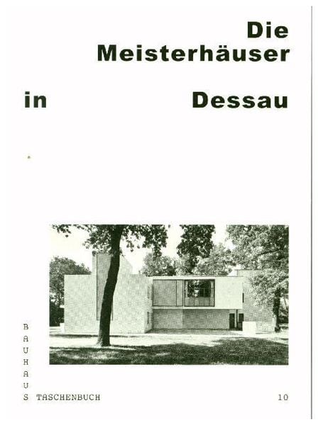 Bauhaus Taschenbuch Nr. 10. Meisterhäuser in Dessau, Taschenbuch von Wolfgang Thöner,Monika Markgraf, Spector Books, 978-3-95905-260-3