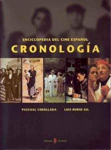 Produktbild: Enciclopedia del cine espa&ntilde;ol : cronolog&iacute;a
