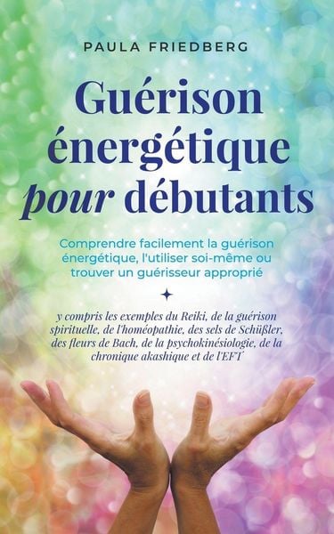 Produktbild: Gu&eacute;rison &eacute;nerg&eacute;tique pour d&eacute;butants