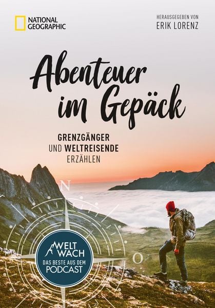 Produktbild: Abenteuer im Gep&auml;ck: Grenzg&auml;nger und Weltreisende erz&auml;hlen.