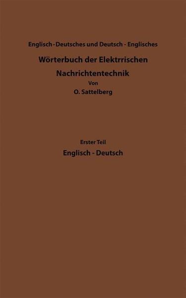 Produktbild: Dictionary of Technological Terms Used in Electrical Communication / W&ouml;rterbuch der Elektrischen Nachrichtentechnik