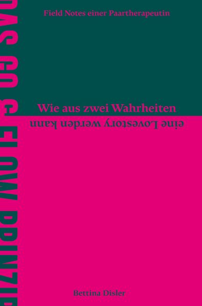 Produktbild: Das Go & Flow Prinzip - Wie aus zwei Wahrheiten eine Lovestory werden kann