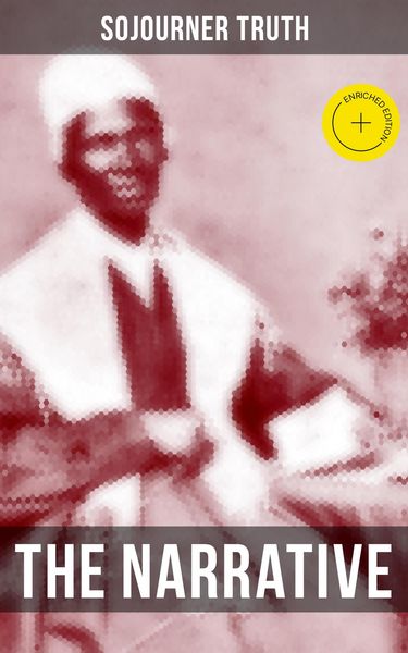 Produktbild: The Narrative Of Sojourner Truth