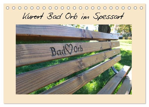 Kurort Bad Orb im Spessart (Tischkalender 2026 DIN A5 quer), CALVENDO Monatskalender