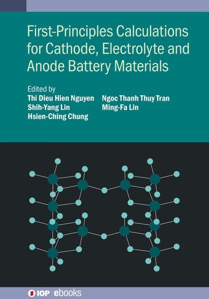 Produktbild: First-Principles Calculations for Cathode, Electrolyte and Anode Battery Materials