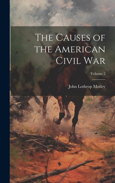 Produktbild: The Causes of the American Civil War; Volume 2