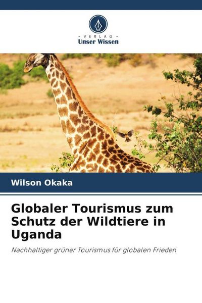 Produktbild: Globaler Tourismus zum Schutz der Wildtiere in Uganda
