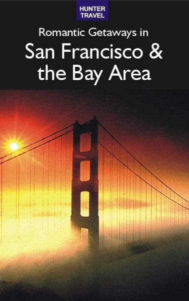 Produktbild: Romantic Getaways in San Francisco & the Bay Area