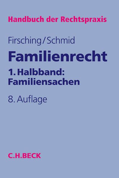 Familienrecht 1. Halbbd.: Familiensachen