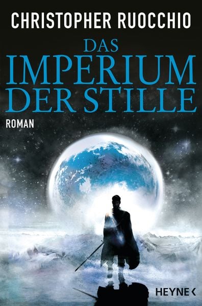Das Imperium der Stille, Taschenbuch von Christopher Ruocchio, Heyne, 9783453318281