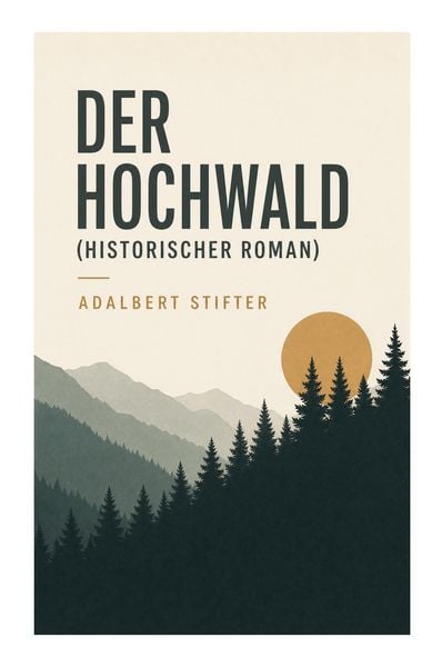 Produktbild: Der Hochwald (Historischer Roman)