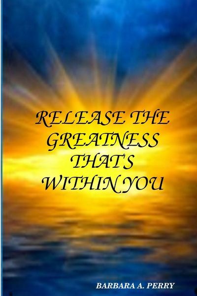 Produktbild: Release the Greatness That's Within You