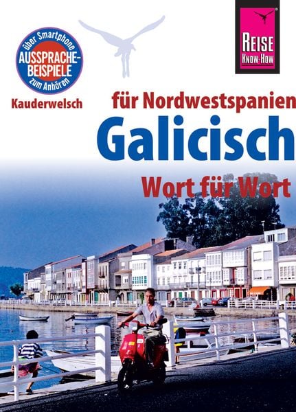 Reise Know-How Sprachführer Galicisch - Wort für Wort, Taschenbuch von David Casado Neira , Katharina Diestelmeier, Reise Know-How Verlag Peter Rump