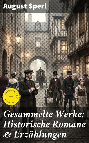 Produktbild: Gesammelte Werke: Historische Romane & Erz&auml;hlungen