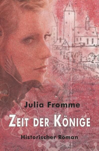 Zeit der Könige, Taschenbuch von Julia Fromme, Epubli, 9783745088120