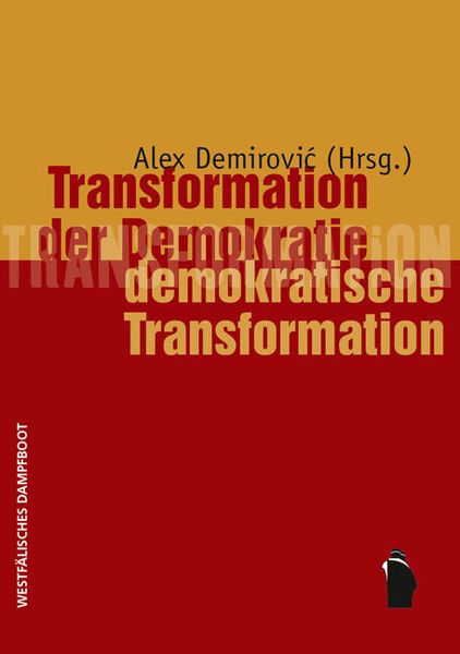 Transformation der Demokratie - demokratische Transformation