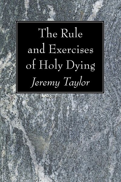 Produktbild: The Rule and Exercises of Holy Dying