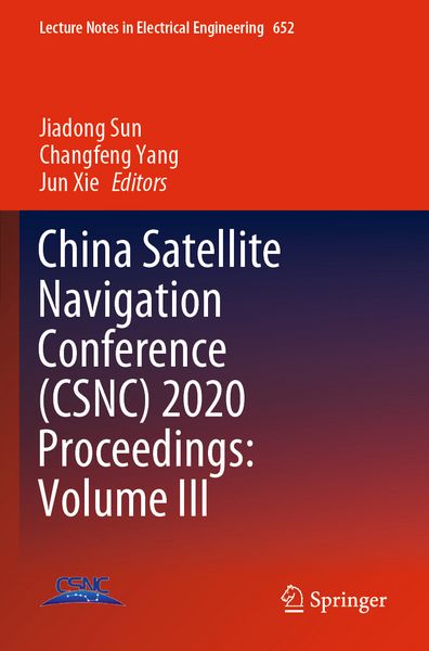 Produktbild: China Satellite Navigation Conference (CSNC) 2020 Proceedings: Volume III
