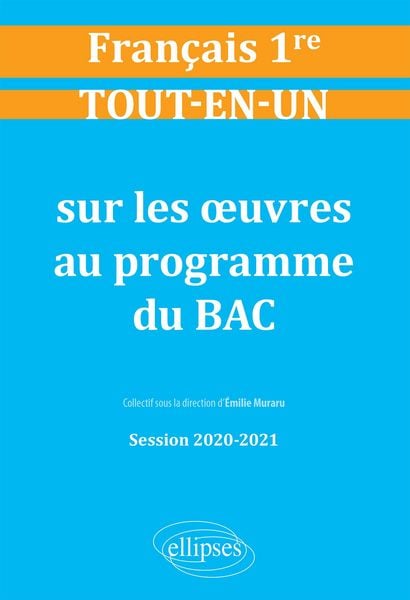 Produktbild: Tout-en-un sur les oeuvres au programme de Fran&ccedil;ais. Premi&egrave;re. Session 2020-2021