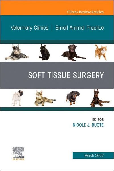 Produktbild: Soft Tissue Surgery, an Issue of Veterinary Clinics of North America: Small Animal Practice