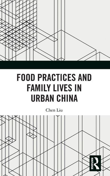 Produktbild: Food Practices and Family Lives in Urban China