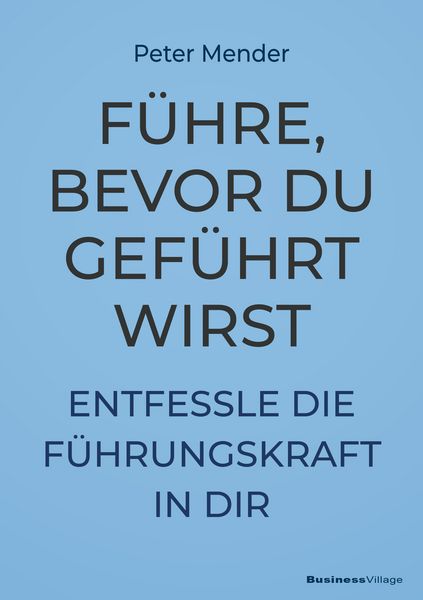 Produktbild: F&uuml;hre, bevor du gef&uuml;hrt wirst