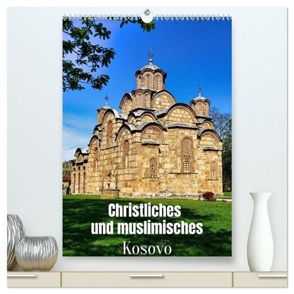 Produktbild: Christliches und muslimisches Kosovo (hochwertiger Premium Wandkalender 2027 DIN A2 hoch), Kunstdruck in Hochglanz