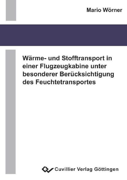 Produktbild: W&auml;rme- und Stofftransport in einer Flugzeugkabine unter besonderer Ber&uuml;cksichtigung des Feuchtetransportes