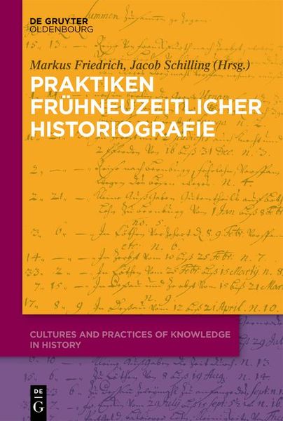Produktbild: Praktiken fr&uuml;hneuzeitlicher Historiographie