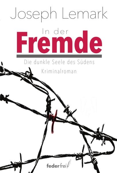 Produktbild: In der Fremde: Die dunkle Seele des S&uuml;dens. Kriminalroman