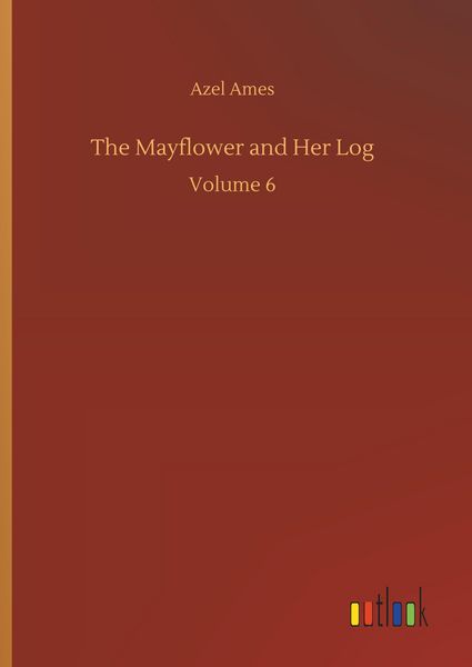 Produktbild: The Mayflower and Her Log
