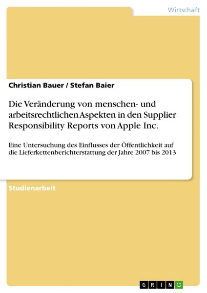 Produktbild: Die Ver&auml;nderung von menschen- und arbeitsrechtlichen Aspekten in den Supplier Responsibility Reports von Apple Inc.