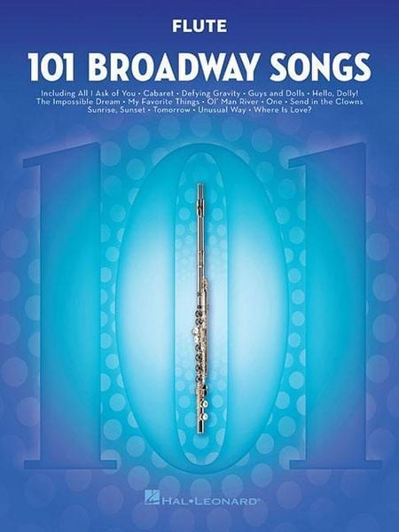 Produktbild: 101 Broadway Songs for Flute Instrumental Folio Sheet Music for Solo Flute Includes Defying Gravity, Memory, the Music of the Night, Edelweiss, Seasons of Love, and More