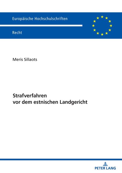 Strafverfahren vor dem estnischen Landgericht, Taschenbuch von Meris Sillaots, Peter Lang GmbH, Internationaler Verlag der Wissenschaften,