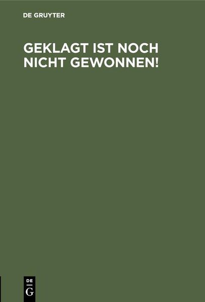 Produktbild: Geklagt ist noch nicht gewonnen!