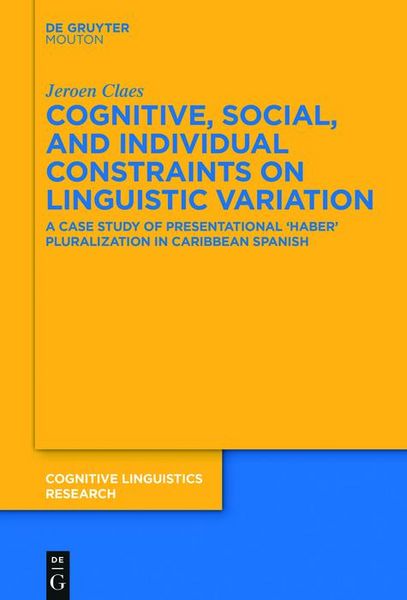 Produktbild: Cognitive, Social, and Individual Constraints on Linguistic Variation