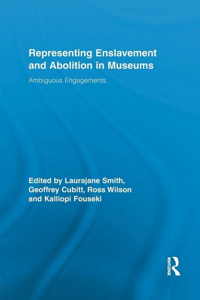 Produktbild: Representing Enslavement and Abolition in Museums