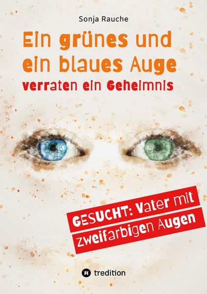Produktbild: Ein gr&uuml;nes und ein blaues Auge verraten 1984 ein Geheimnis