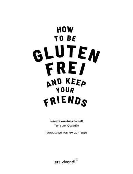 Produktbild: How to be glutenfrei and Keep Your Friends