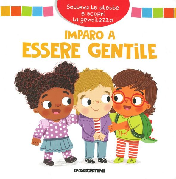 Produktbild: Imparo a essere gentile. Solleva le alette e scopri la gentilezza