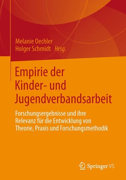 Empirie der Kinder- und Jugendverbandsarbeit, Taschenbuch von , Springer Fachmedien Wiesbaden GmbH, 9783658014742