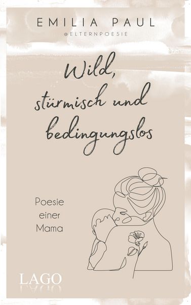 Produktbild: Wild, st&uuml;rmisch und bedingungslos