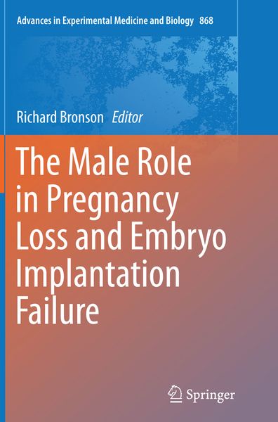 Produktbild: The Male Role in Pregnancy Loss and Embryo Implantation Failure