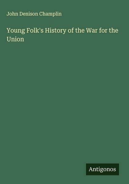 Produktbild: Young Folk's History of the War for the Union