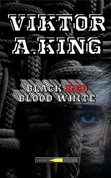 Produktbild: Black Red Blood White (Viktor A. King Anna, #2)
