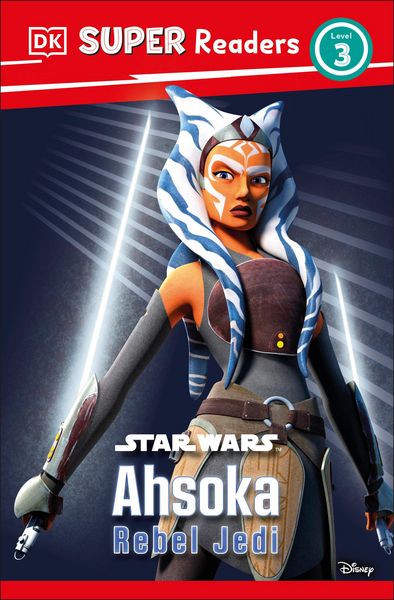 Produktbild: DK Super Readers Level 3 Star Wars Ahsoka Rebel Jedi