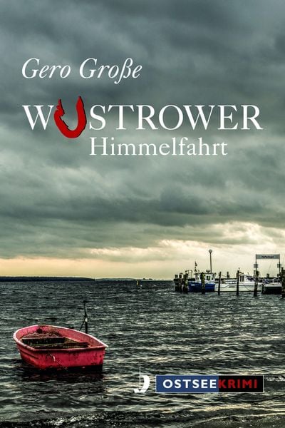 Wustrower Himmelfahrt, Taschenbuch von Gero Grosse, Hinstorff, 978-3-356-02289-6